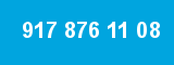 917 876 11 08